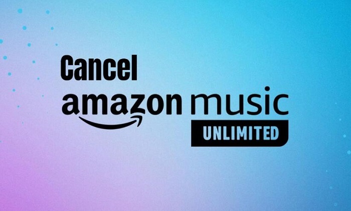 Cancel Amazon Music Unlimited Subscription