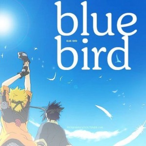 Blue Bird – Naruto: Shippuden