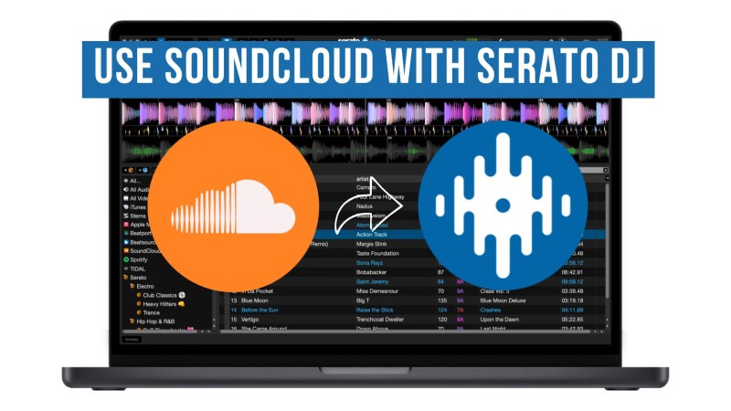 How to Use SoundCloud with Serato DJ