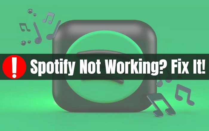 solutions to fix Spotify not working