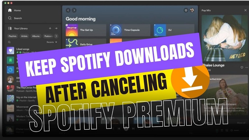 keep downloaded music from spotify after cancelling